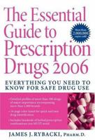 The Essential Guide to Prescription Drugs 2006 0060820519 Book Cover