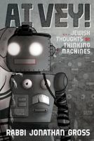 AI Vey!: Jewish Thoughts on Thinking Machines 0692753885 Book Cover