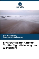 Zivilrechtlicher Rahmen für die Digitalisierung der Wirtschaft (German Edition) 6208559146 Book Cover