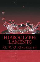 hieroglyph: laments 1548834696 Book Cover