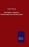 Karl Mathy / Gedichte / Erinnerungen Aus Meinem Leben 3846029939 Book Cover