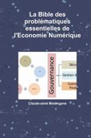 La Bible Des Probl�matiques Essentielles de l'Economie Num�rique 024409814X Book Cover