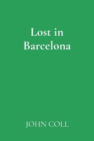 Lost in Barcelona 9878921816 Book Cover