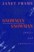 Snowman Snowman: Fables and Fantasies 1258288710 Book Cover