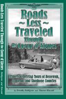 Roads Less Traveled Through the Coeur D'Alenes: Historical Driving Tours of Benewah, Kootenai and Shoshone Counties 0972335676 Book Cover