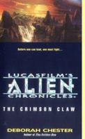 The Crimson Claw (LucasFilm's Alien Chronicles, Book 2) 0441005659 Book Cover
