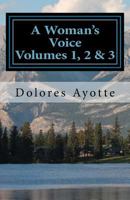 A Woman's Voice ~ Combined Set Volumes 1, 2 & 3: Inspirational Short Stories 0994867344 Book Cover