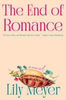 The End of Romance: A Novel 059383514X Book Cover