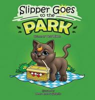 Slipper Goes to the Park: Children's Book about Recycling 1545460094 Book Cover