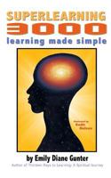 Superlearning 3000: learning made simple 0976714930 Book Cover