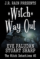 Witch Way Out: A Paranormal Women's Mystery Novel B09CGFVJYR Book Cover