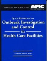 Quick Reference to Outbreak Investigation and Control in Health Care Facilities 0834211793 Book Cover