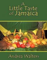 A Little Taste of Jamaica 1456714163 Book Cover