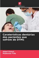 Caraterísticas dentárias dos pacientes que sofrem de DTMs (Portuguese Edition) 6208146046 Book Cover