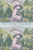 What the Right Hand Knows (Stahlecker Selections) 1884800955 Book Cover