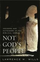 Not God's People: Insiders and Outsiders in the Biblical World 0742562506 Book Cover