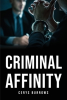 Criminal Affinity 1837618267 Book Cover