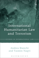 International Humanitarian Law and Terrorism 1849461376 Book Cover