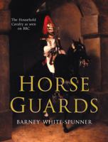 Horse Guards 140505574X Book Cover