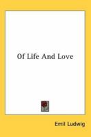 Of Life and Love (Essay index reprint series) B00158N73S Book Cover