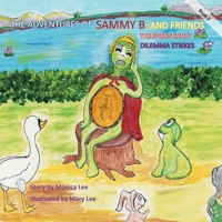 THE ADVENTURES OF SAMMY B AND FRIENDS: DILEMMA STRIKES B0CNHB2CCL Book Cover