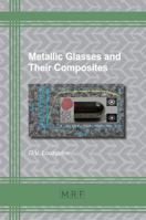 Metallic Glasses and Their Composites (19) 1945291427 Book Cover