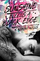 Sunshine Bleeds A Black Edge 0998665223 Book Cover