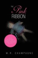 The Pink Ribbon 1469187299 Book Cover