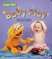 Baby Play (Sesame Street Muppets and Babies Board Books) 0679889957 Book Cover
