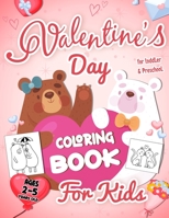 Valentine's Day Coloring Book For Kids Ages 2-5: Cute Couple Animal Coloring Pages For Toddler and Preschool Boy or Girl, Fun and Easy To Color In B08T7M3KYG Book Cover