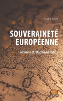 Souveraineté européenne: Réalisme et réformisme radical (French Edition) 2806106044 Book Cover