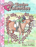 My Equine Valentine Coloring Book B08TS1YW19 Book Cover