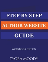 Step-by-Step Author Website Guide: Workbook Edition 0998456934 Book Cover