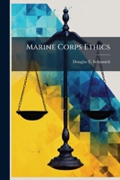 Marine Corps Ethics 1025067371 Book Cover