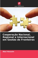 Cooperação Nacional, Regional e Internacional em Gestão de Fronteiras 6205389851 Book Cover