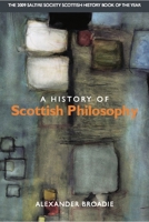 A History of Scottish Philosophy 0748616284 Book Cover