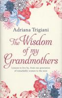 The Wisdom of My Grandmothers 085720422X Book Cover