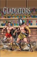 Gladiators and the Story of the Colosseum 0769646328 Book Cover