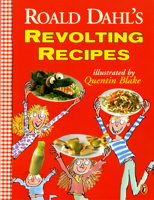 Roald Dahl's Revolting Recipes 0099724219 Book Cover