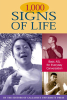 1,000 Signs of Life: Basic ASL for Everyday Conversation 1563682729 Book Cover