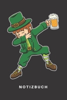 Notizbuch: Notizbuch - Notizheft - Schreibbuch - 110 Seiten - Liniert - Linien - DIN A5 - St. Patricks Day - Irland - Saint Patrick - Pattys Day - Saint Patrick - Kobold - Bier - Party - Kleeblatt - G 1672029333 Book Cover
