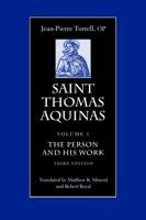 Saint Thomas Aquinas: The Person and His Work, Third Edition 081323560X Book Cover