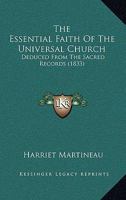 The Essential Faith of the Universal Church 1533508607 Book Cover