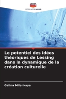 Le potentiel des idées théoriques de Lessing dans la dynamique de la création culturelle (French Edition) 6209918581 Book Cover