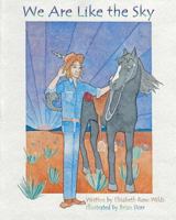 We Are Like the Sky 1456578510 Book Cover