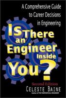 Is There an Engineer Inside You? A Comprehensive Guide to Career Decisions in Engineering (Second Edition) 0971161399 Book Cover