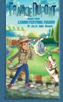 Frankie DuPont and the Lemon Festival Fiasco 0994321627 Book Cover
