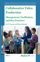 Collaborative Video Production: Management, Facilitation, and Best Practices 9004680349 Book Cover