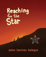 Reaching for the Star: Twelve year old kids use their super bilingual skills to get out of trouble when they get stranded on a five thousand foot mountain. B0GHQR2NWZ Book Cover