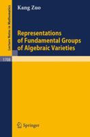 Representations of Fundamental Groups of Algebraic Varieties 3540663126 Book Cover